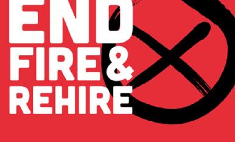 End Fire and Rehire Campaign